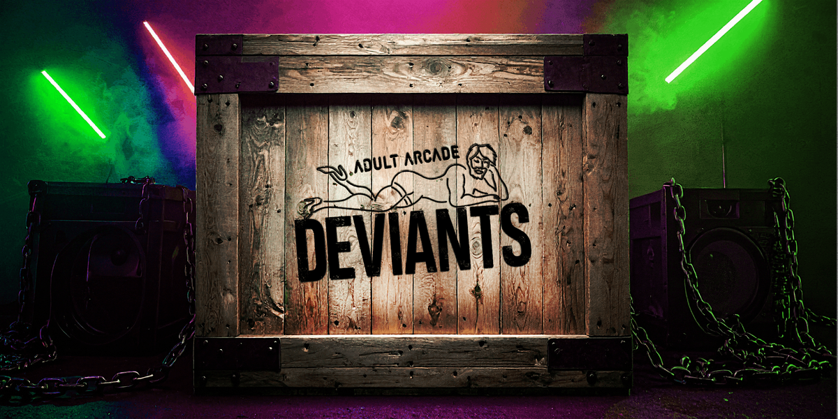 Deviant's Adult Arcade: THE Folsom Street Fair Afterparty
