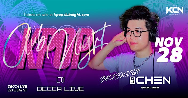 KPOP Club Night w\/ DJ Chen at DECCA LIVE | Fri 11.28.25