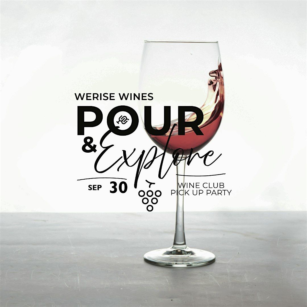 Pour & Explore: WeRise Wines Phenomenal Club 1-year Anniversary Party