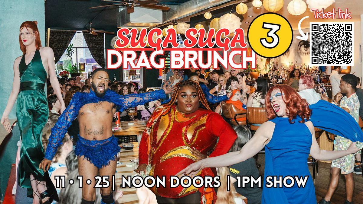 Suga Suga Drag Brunch #3