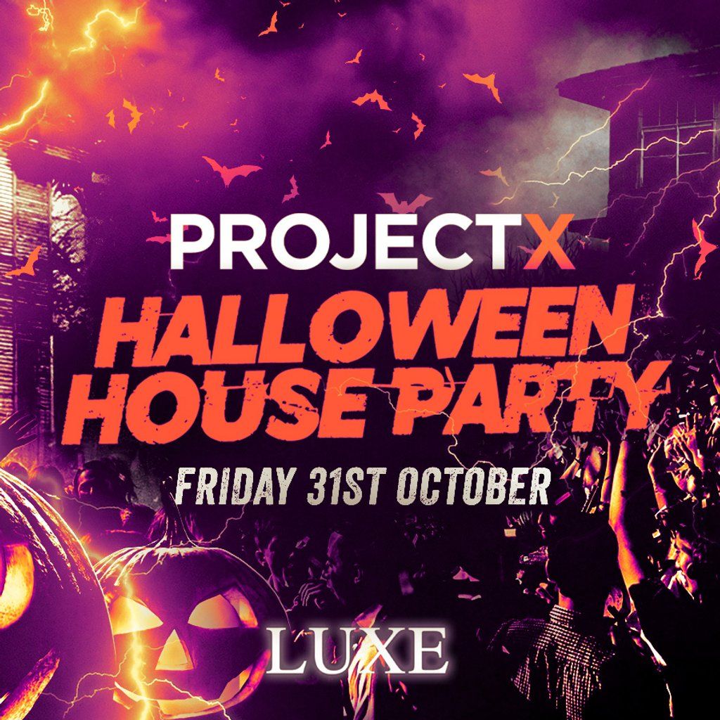 The 2025 Project X Halloween House Party @ LUXE