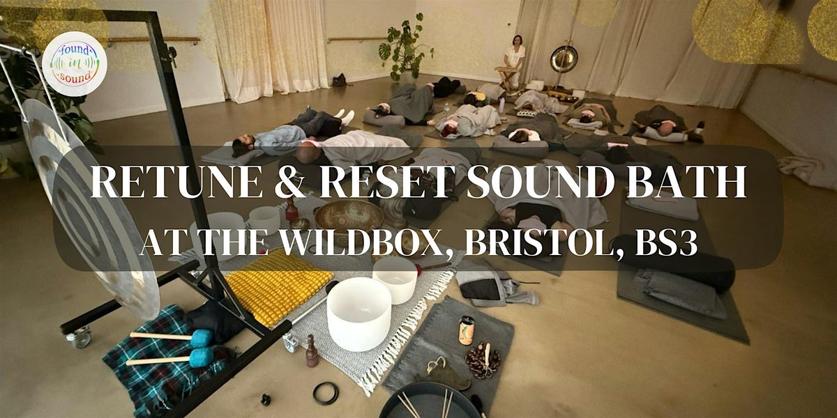 Retune & Reset Sound Bath Bristol