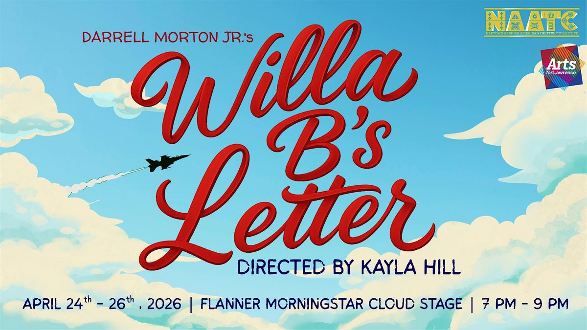FREEDOM REIMAGINED: NAATC STAGED READING WILLA B'S LETTER BY DARRELL MORTON