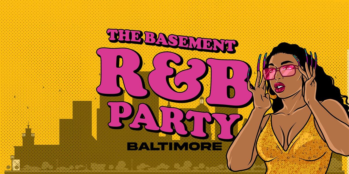 The Basement R&B Party | BALTIMORE | Thanksgiving Eve