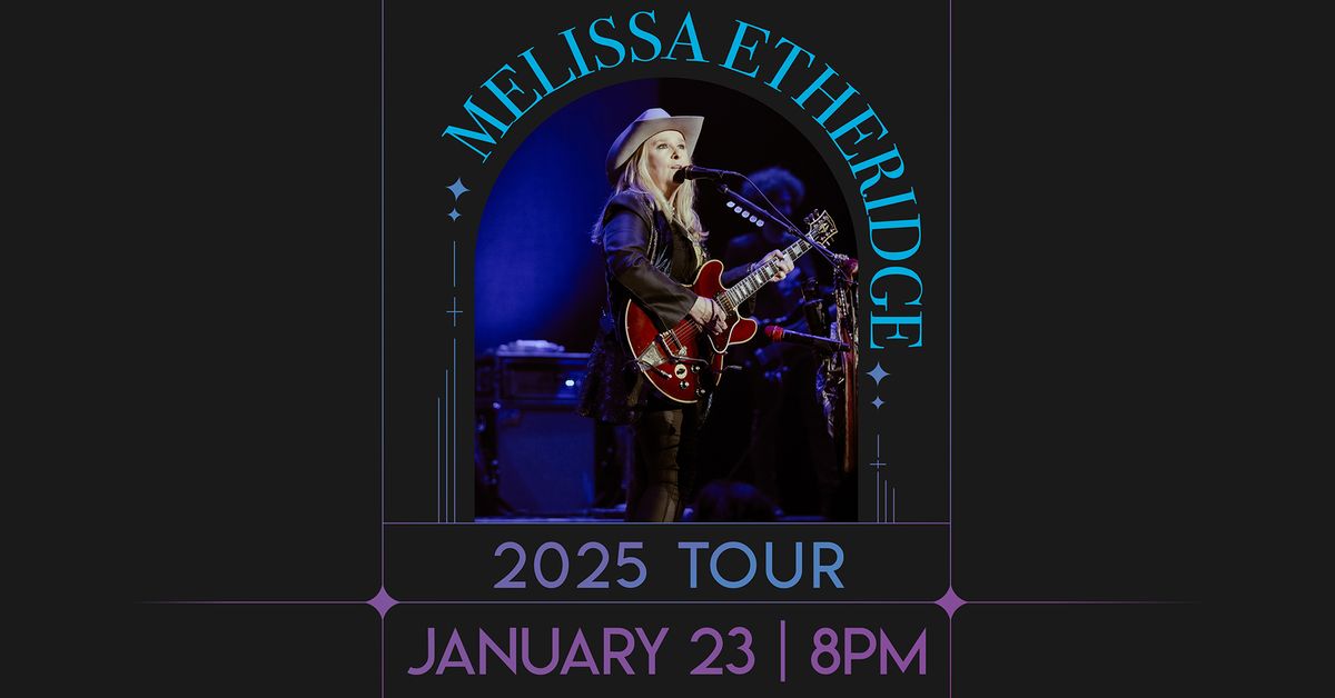 Melissa Etheridge 2025 Tour Hard Rock Live Orlando, Windermere, FL