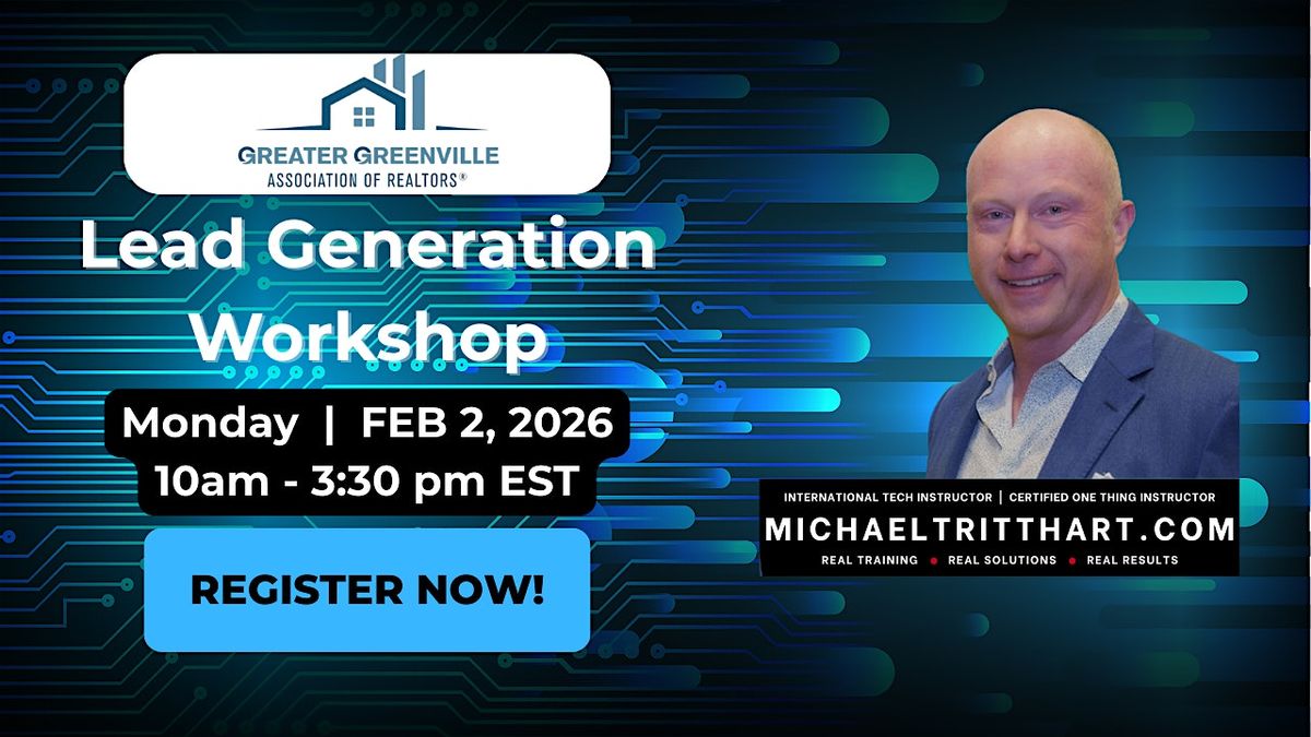 Lead Generation Workshop |  Greater Greenville Association of REALTORS\u00ae