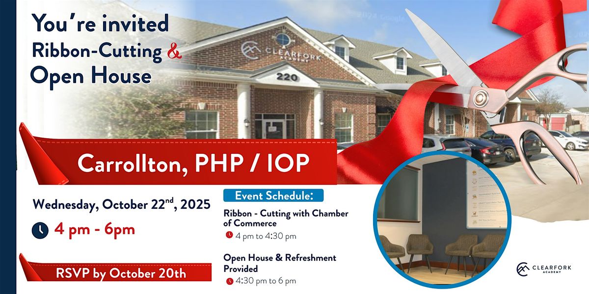 You're Invited to our Ribbon * Cutting & Open House at Carrollton Campus