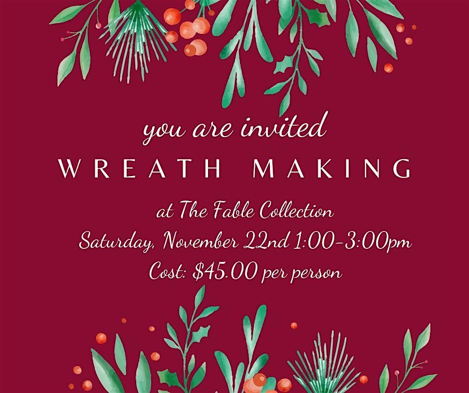 Wreath Making @ The Fable Collection