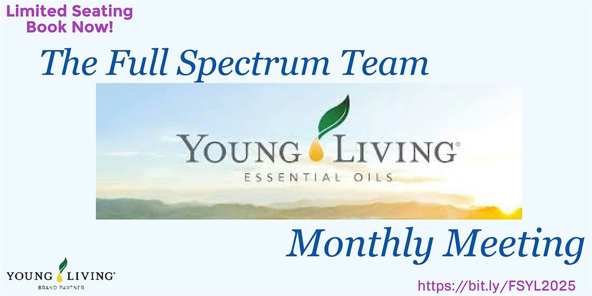 The Full Spectrum Young Living Team Monthly Meeting