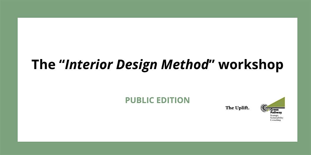 "The Interior Design Method" Workshop -future proofing sustainable business