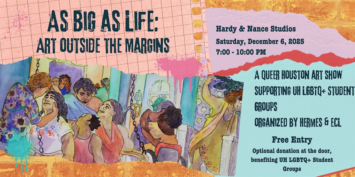 As Big As Life: Art Outside The Margins