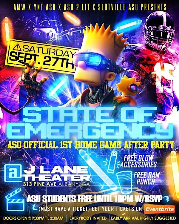 STATE OF EMERGENCY ASU OFFICIAL 1ST HOME GAME AFTER PARTY