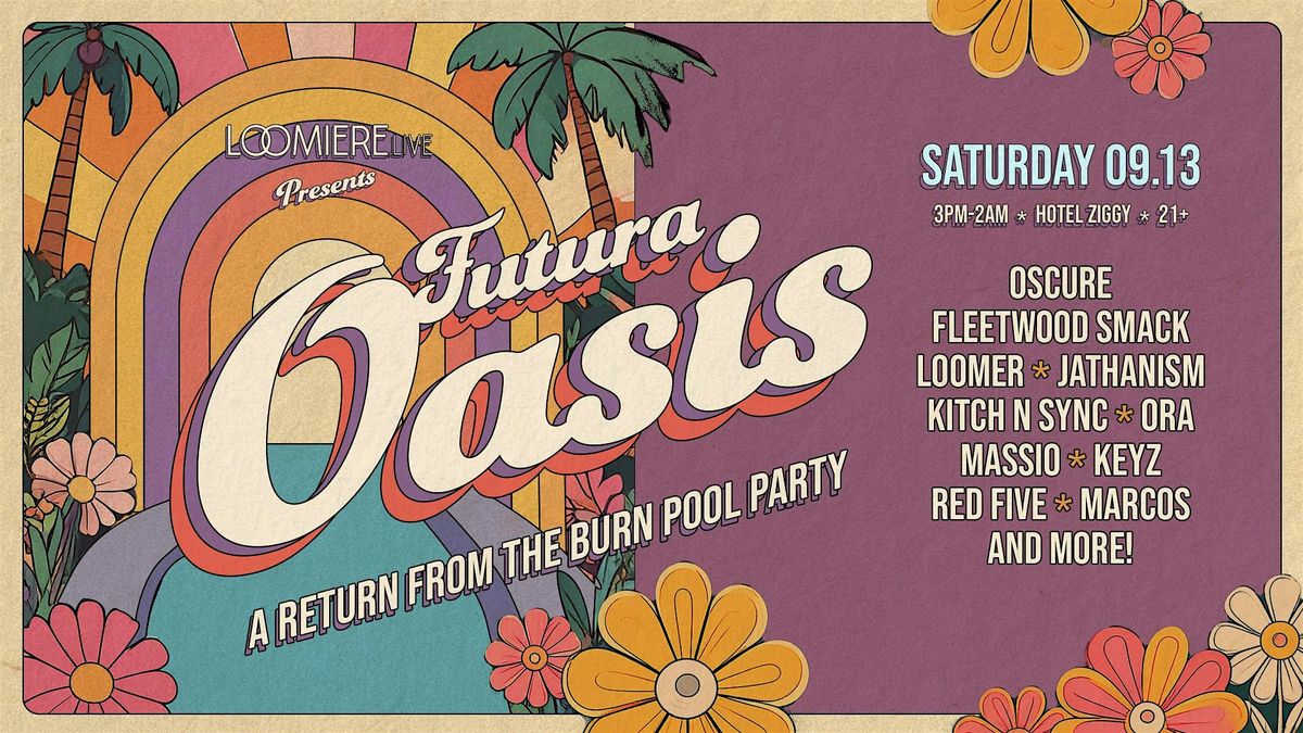 Futura Oasis at Hotel Ziggy