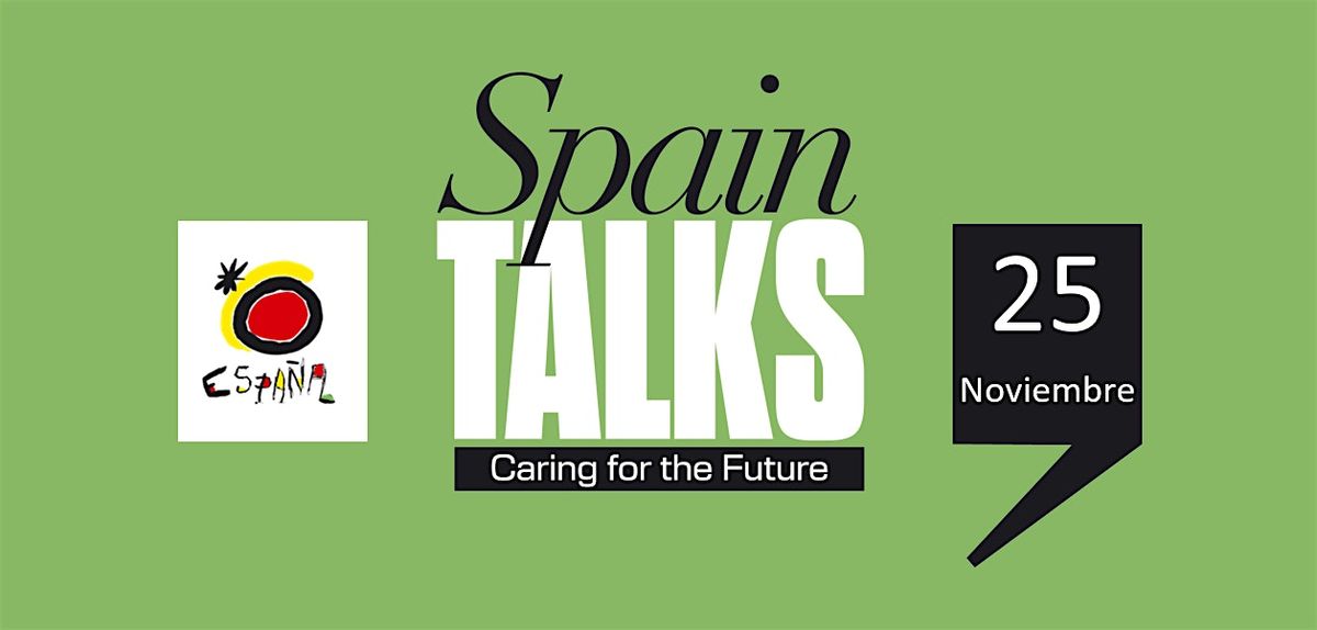 Spain Talks: Caring for the Future \u2013 \u00c9dition Paris 2025