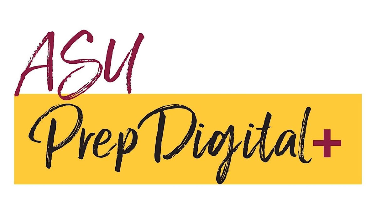 ASU Prep Digital+ IDIA Hive Shadow Day (Tempe)