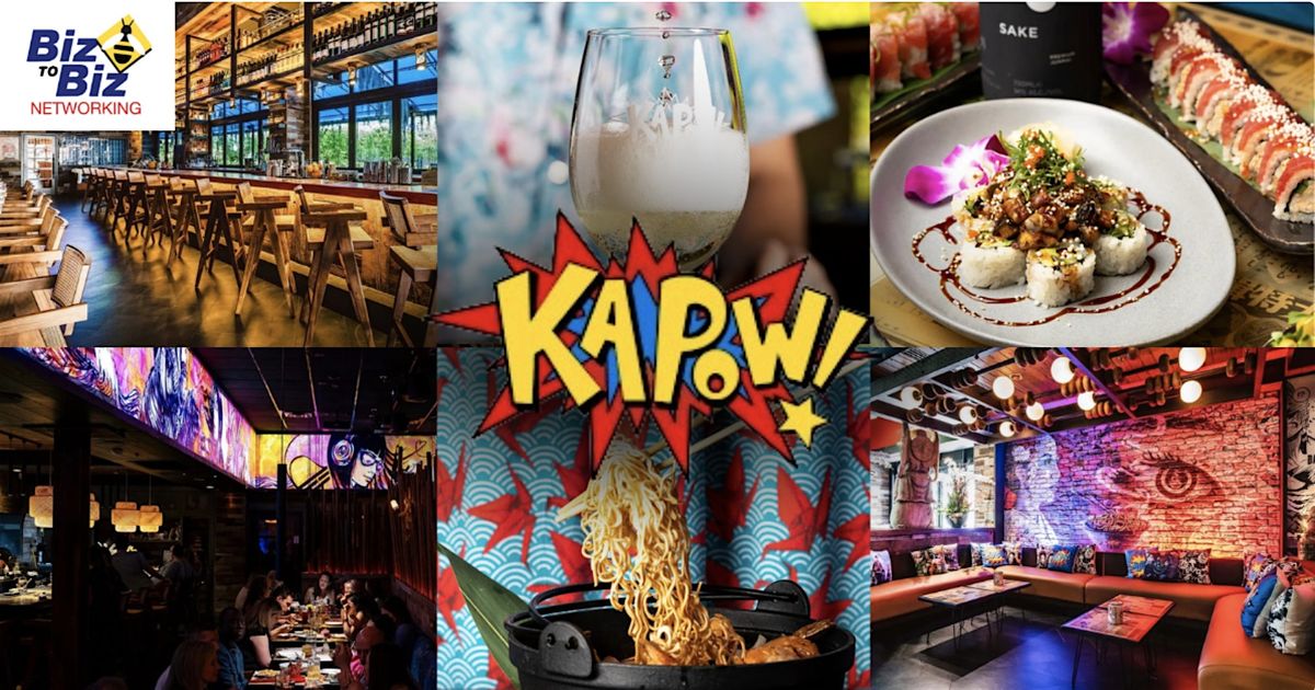 Biz To Biz Networking at Kapow Noodle Bar Delray