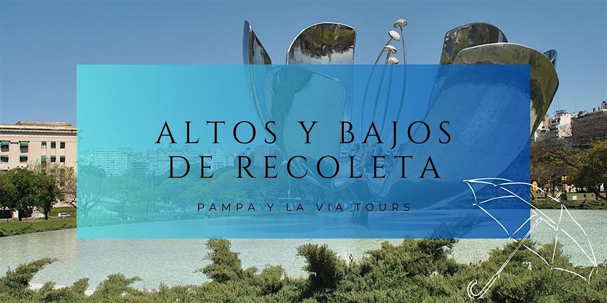 Altos y Bajos de Recoleta - Visita Guiada - Freetour
