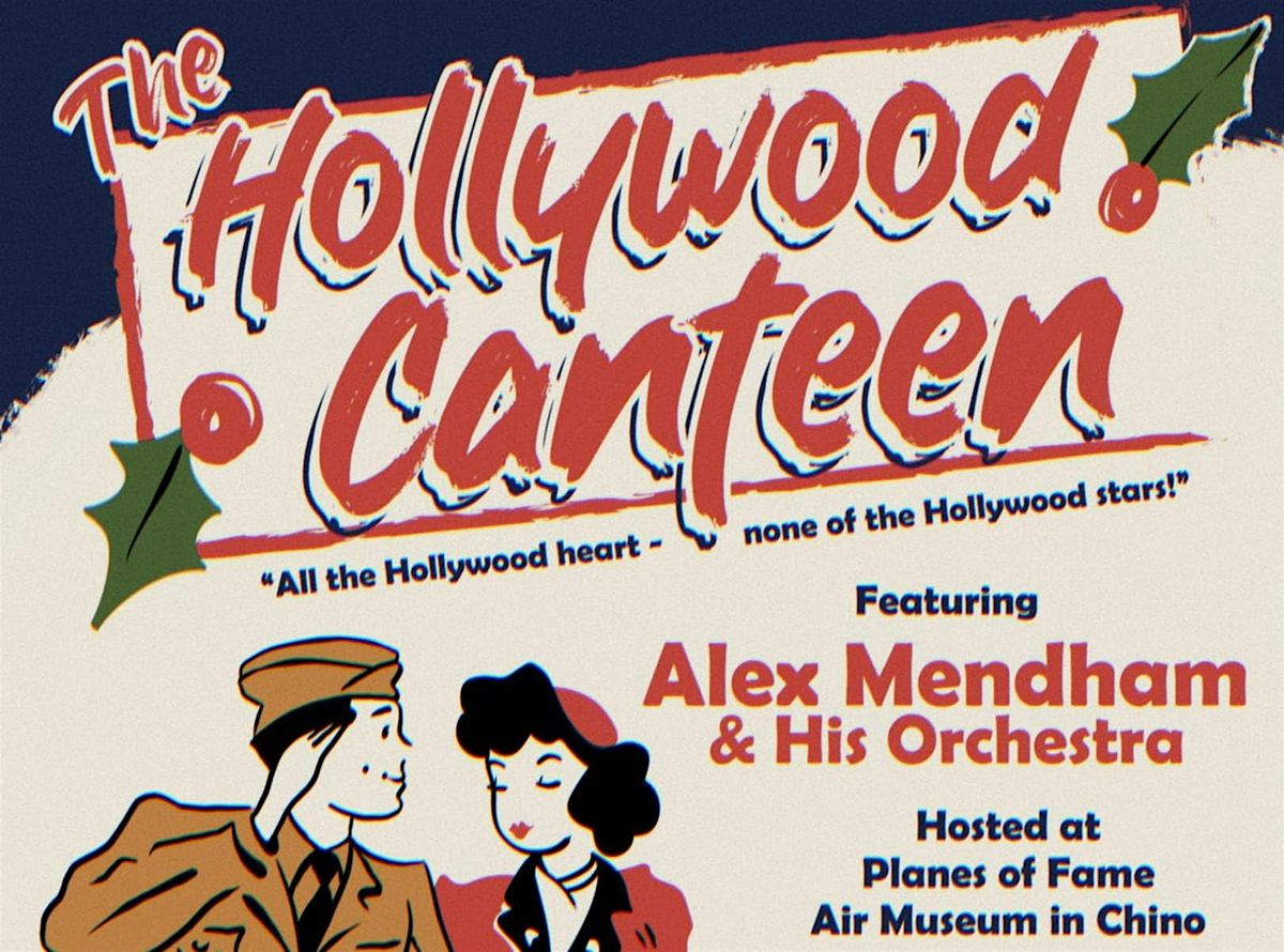 A Festive Night At The Hollywood Canteen With Alex Mendham & His Orchestra