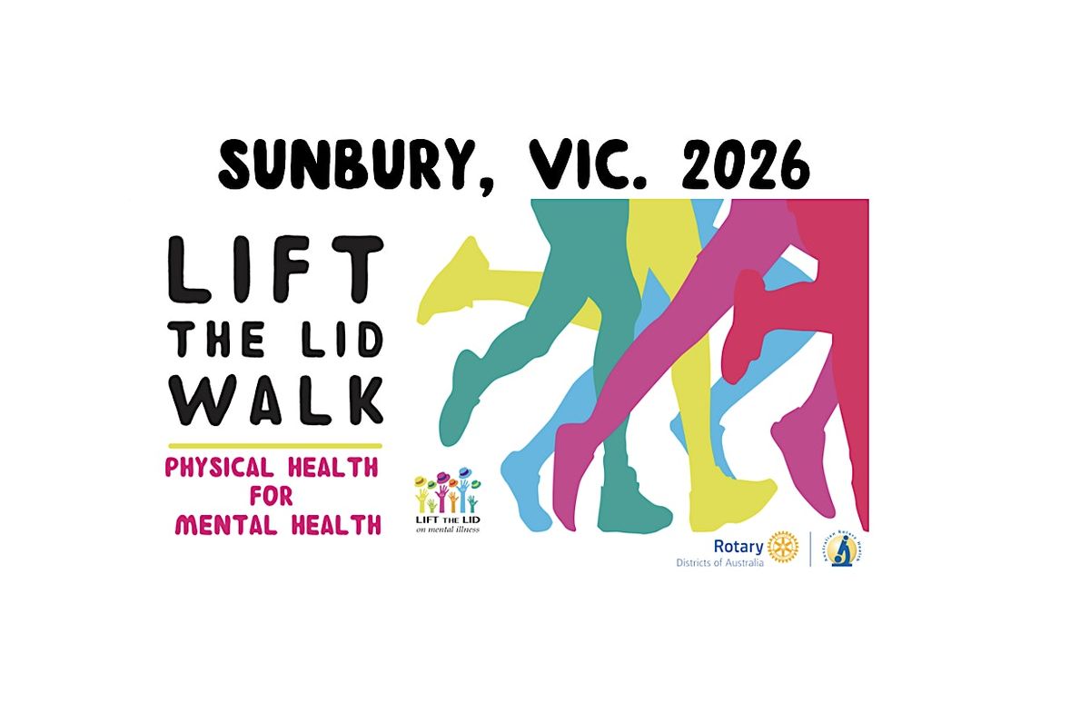 LIFT THE LID WALK for Mental Health - SUNBURY 2026