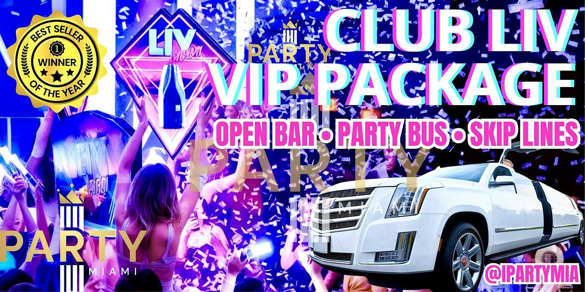 Liv Miami Party Package - VIP Experience