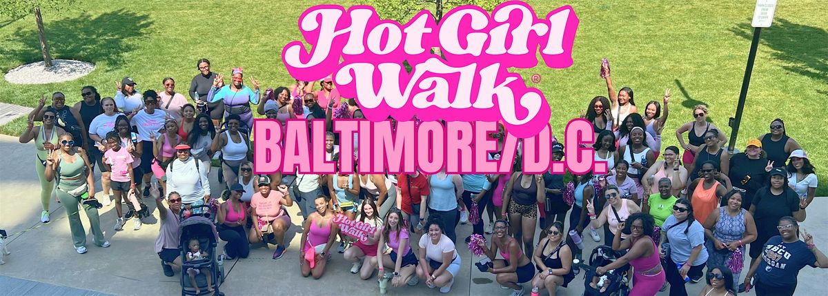 Hot Girl Walk\u00ae| Baltimore\/D.C. | August 23