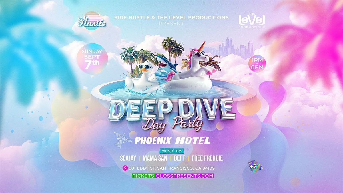 DEEP DIVE at The Phoenix Hotel | Side Hustle & The Level Productions
