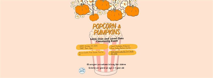 Popcorn & Pumpkins Little Ones and Loved Ones
