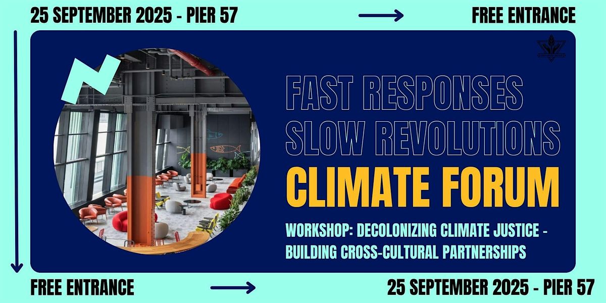 Decolonizing Climate Justice \u2013 Building Cross-Cultural Partnerships