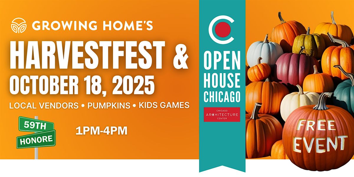 Growing Home HarvestFest and Open House Chicago
