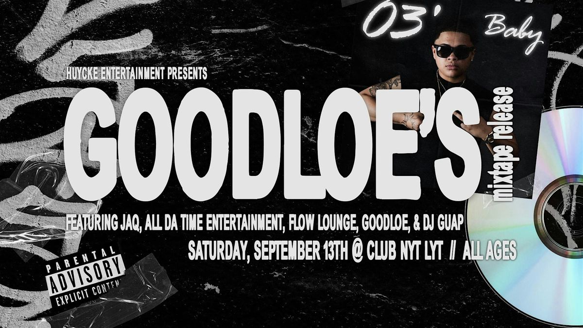 Goodloe's Mixtape Release Party for "03' Baby"