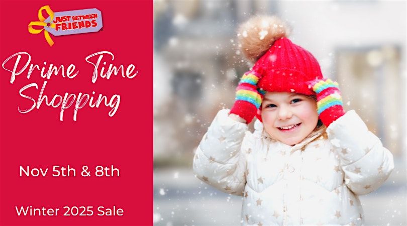 Prime Time Shopping | JBF OP - Winter 2025 Sale