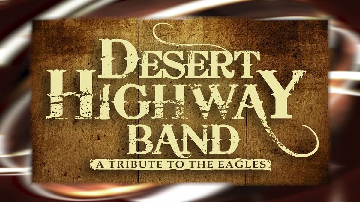 Desert Highway Band - A Tribute to The Eagles
