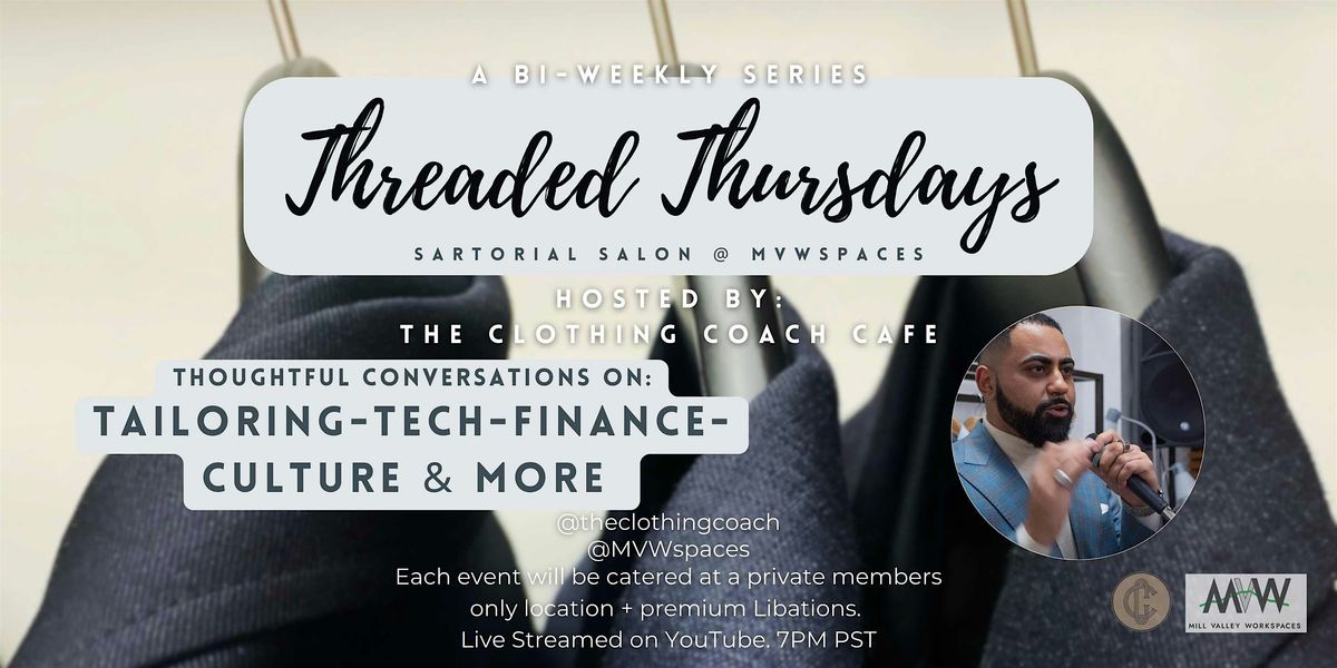 Threaded Thursdays: Meaningful Convos on Culture, Tech, Finance & more
