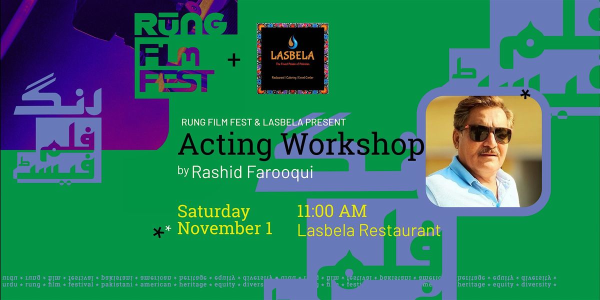 Acting Workshop By Rashid Farooqui with Lunch from Lasbela