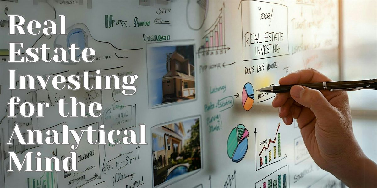 Real Estate Investing for the Analytical Mind: Hayward Webinar