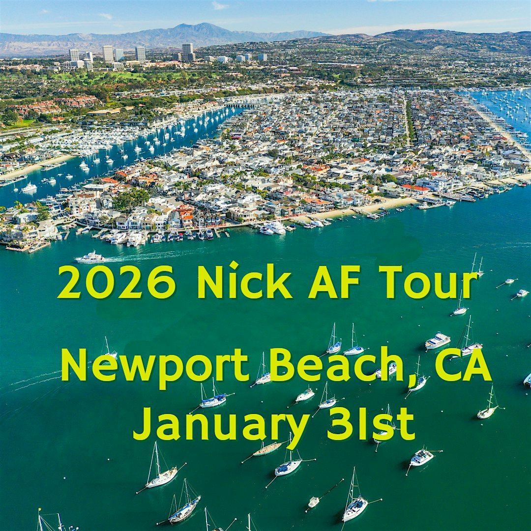 2026 Nick AF Newport Beach Meetup