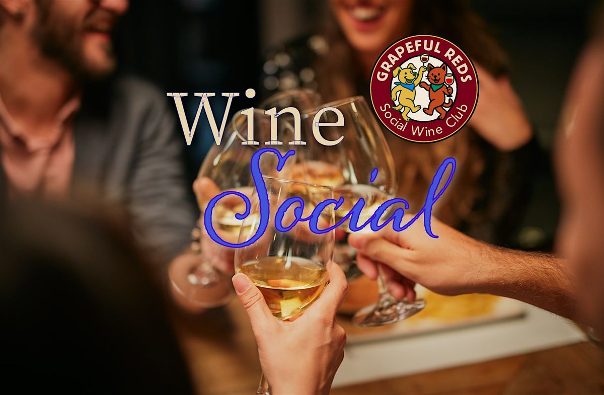 The Grapeful Reds Wine Social