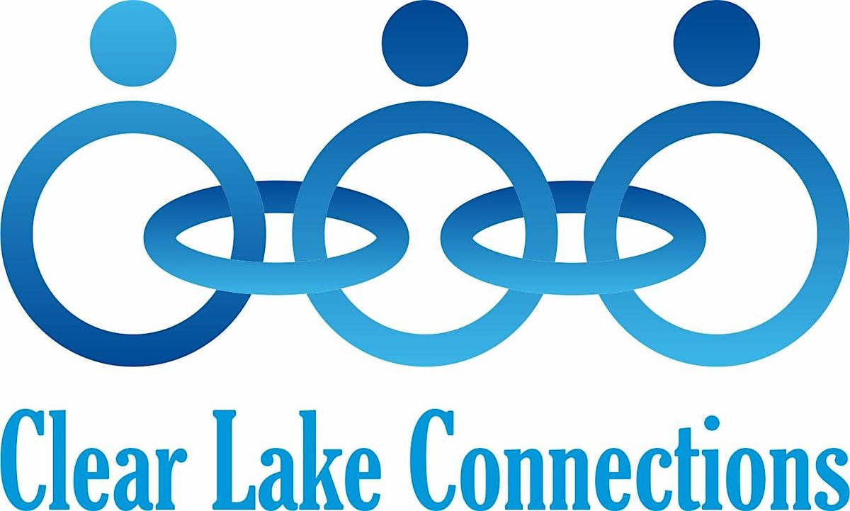 Clear Lake Connections Meeting