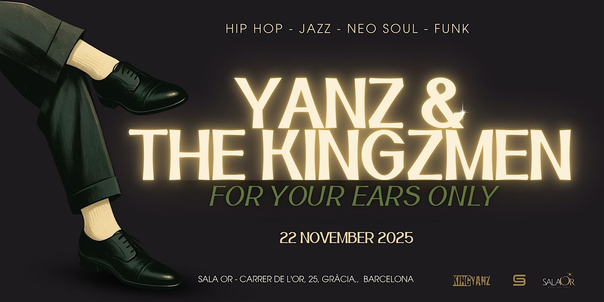 Yanz & The Kingzmen - For Your Ears Only - Live at Sala Or, Barcelona