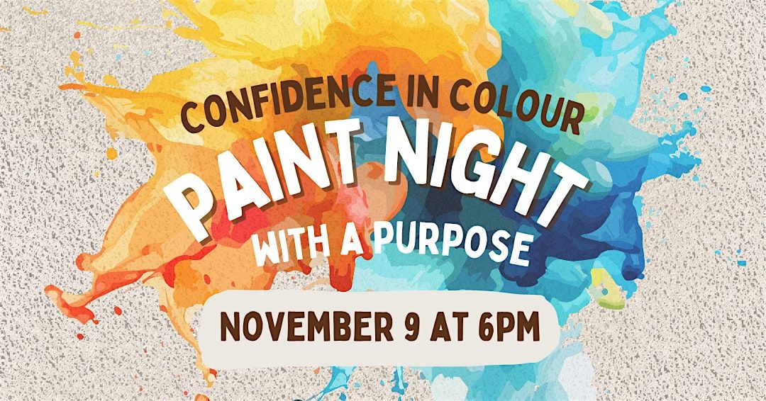 Confidence with Colour - Paint Night with a Purpose