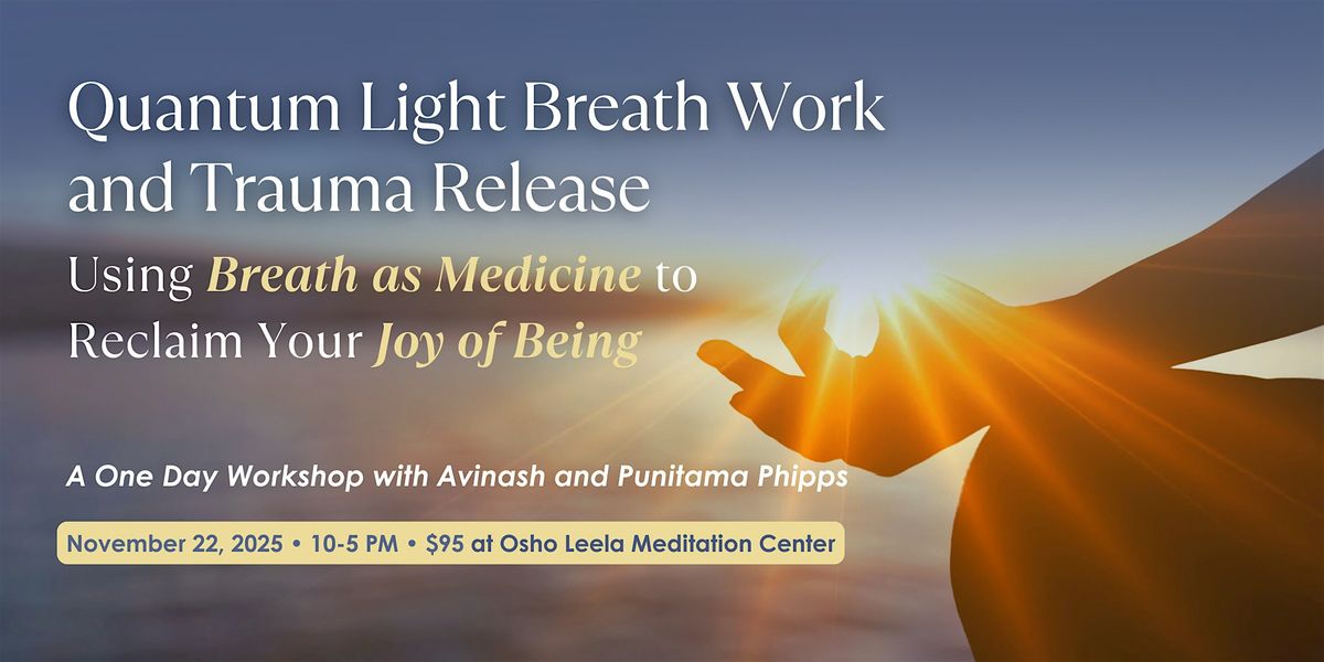 Quantum Light Breath Work and Trauma Release