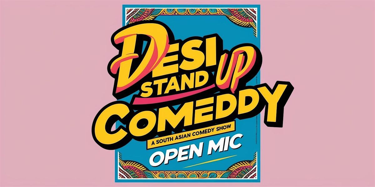 Desi Stand Up Comedy Open Mic - Multilingual