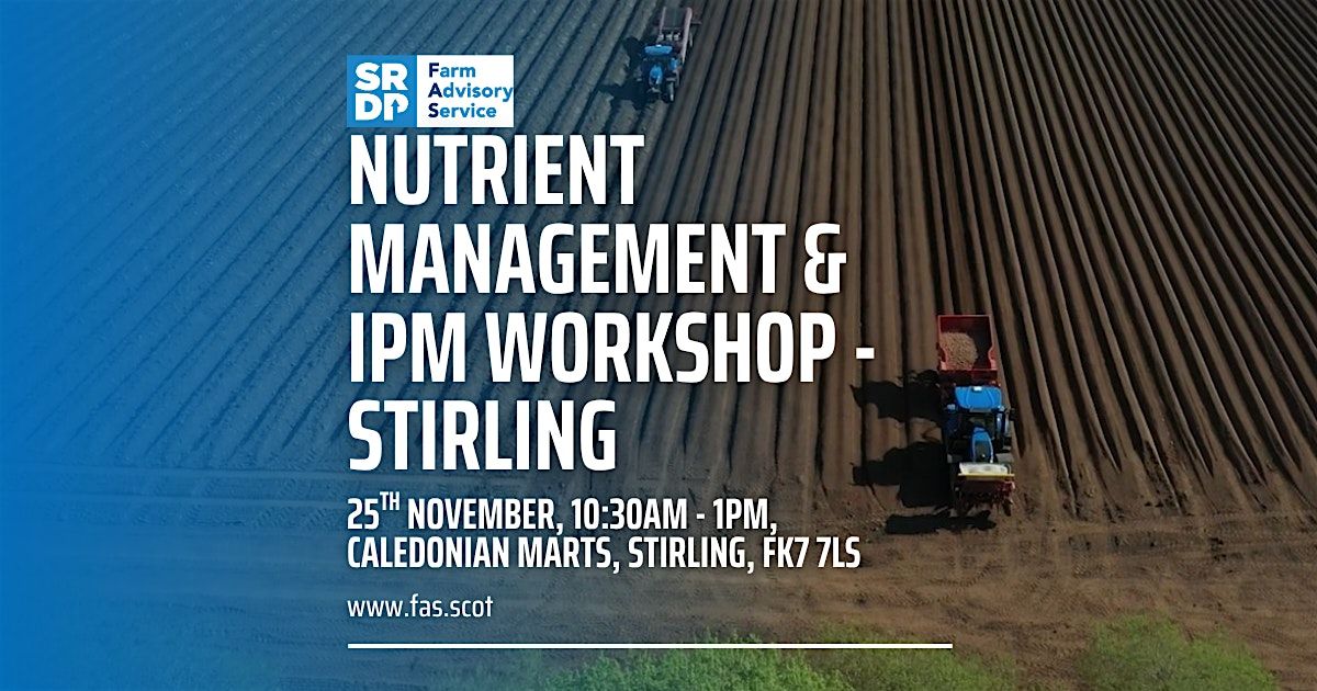 Nutrient Management & IPM Workshop - Stirling