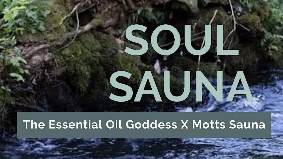 Soul Sauna at Motts, Menheniot - Multisensory Experience with d\u014dTERRA Oils