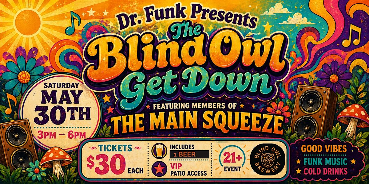 The Blind Owl Get Down
