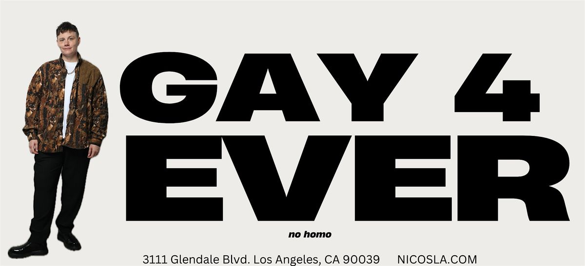 GAY 4 EVER | Comedy Show @ nico's