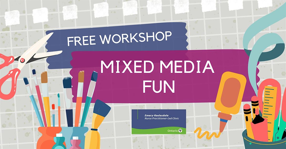 Free Workshop: Mixed Media Fun