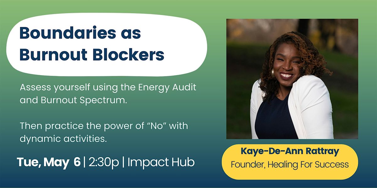 Skillshare: Boundaries as Burnout Blockers | Impact Hub Baltimore | May ...