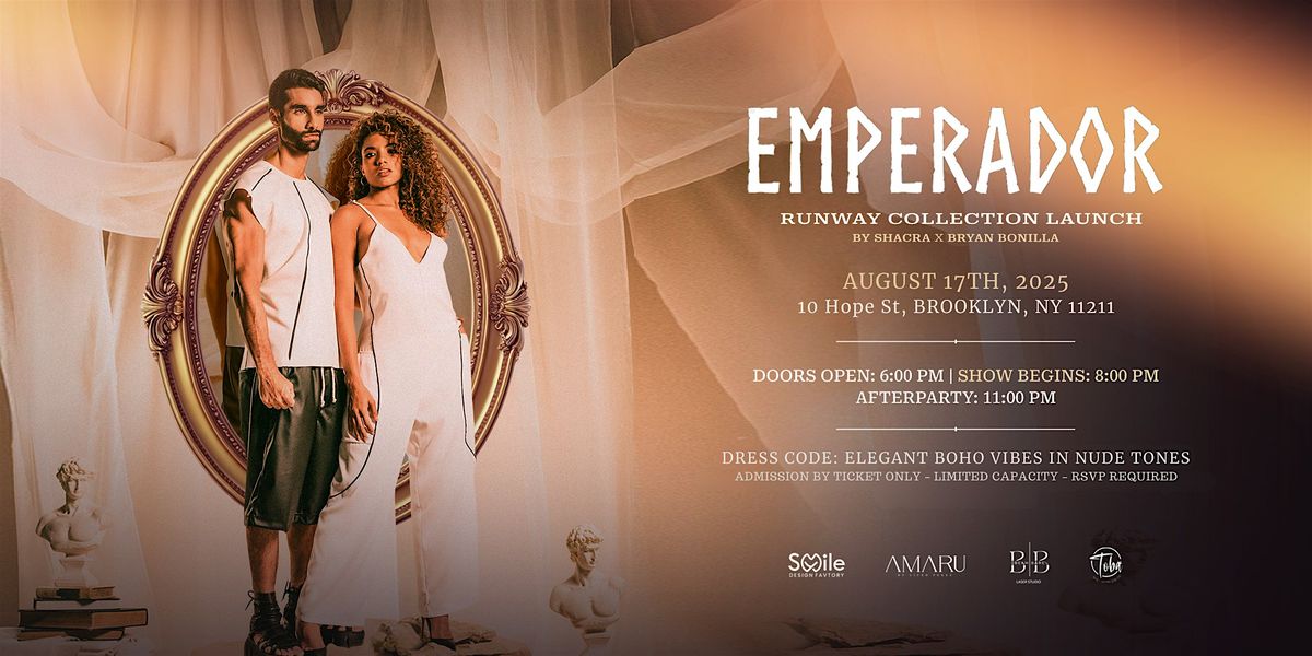 EMPERADOR RUNWAY COLLECTION LAUNCH \/ By SHACRA x Bryan Bonilla