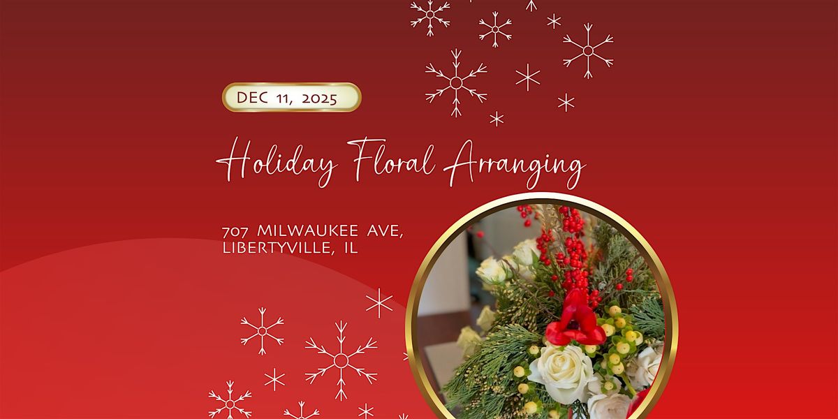 Holiday Floral Arranging